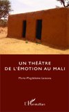 Un théâtre de l'émotion au Mali