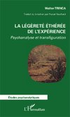 La légèreté éthérée de l'expérience