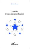 Le métier, terrain de sanctification