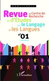 Revue du Centre de Recherche et d'Etudes sur le Langage et les Langues