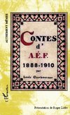 Contes d'AEF 1888-1910 - Ouvrage inédit