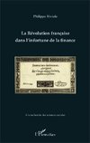 La Révolution française dans l'infortune de la finance