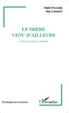 Le frère venu d'ailleurs