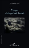 Visages réchappés de la nuit