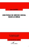 Une école de service social dans le siècle