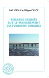 Regards croisés sur le management du tourisme durable