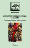 La situation sociolinguistique de l'Algérie