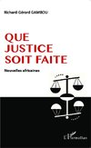 Que justice soit faite