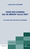 Hors des chemins qui ne mènent nulle part