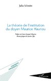 La théorie de l'institution du doyen Maurice Hauriou