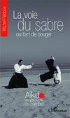 La voie du sabre ou l'art de bouger