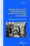 Histoire des liaisons épistémologiques entre l'art dentaire et la chimie