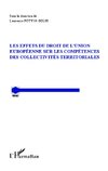 Les effets du droit de l'Union Européenne sur les compétences des collectivités territoriales