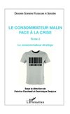 Le consommateur malin face à la crise (Tome 2)