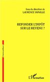 Refonder l'impôt sur le revenu ?