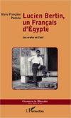 Lucien Bertin, un Français d'Egypte