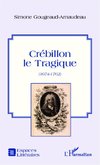 Crébillon le Tragique