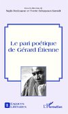 Le pari poétique de Gérard Etienne