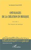 Ontologies de la création en musique (Volume 2)