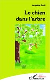 Le chien dans l'arbre