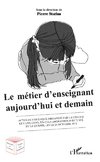 Le métier d'enseignant aujourd'hui et demain