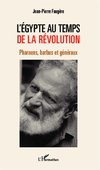 L'Egypte au temps de la révolution