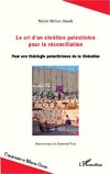 Le cri d'un chrétien palestinien pour la réconciliation