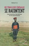 Des tirailleurs sénégalais se racontent