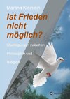 Ist Frieden nicht möglich?