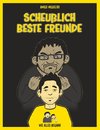 Scheußlich beste Freunde