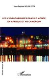 Les hydrocarbures dans le monde, en Afrique et au Cameroun