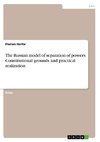 The Russian model of separation of powers. Constitutional grounds and practical realization