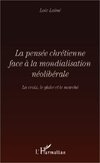 La pensée chrétienne face à la mondialisation néolibérale