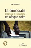 La démocratie à l'épreuve du régionalisme en Afrique noire