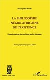 La philosophie négro-africaine de l'existence