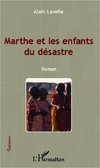 Marthe et les enfants du désastre