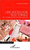 Une sociologie électorale des communautés pluriethniques