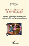 Dents, dentistes et art dentaire