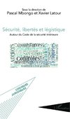 Sécurité, libertés et légistique