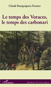 Le temps des Voraces, le temps des carbonari