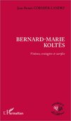 Bernard-Marie Koltès