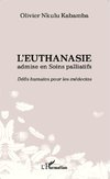 L'euthanasie admise en soins palliatifs