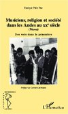 Musiciens, religion et société dans les Andes au XXe siècle (Pérou)