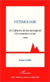 Victimologie. De l'effraction du lien intersubjectif à la restauration sociale