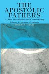 The Apostolic Fathers, A New Translation and Commentary, Volume IV