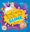 Unicorns, Magic, and Slime, Oh My!