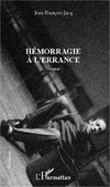 Hémorragie à l'errance