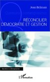 Réconcilier démocratie et gestion