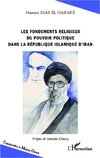 Les fondements religieux du pouvoir politique dans la République islamique d'Iran