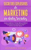 Secretos Explosivos de Marketing en Redes Sociales